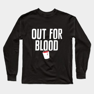 Out for Blood logo Long Sleeve T-Shirt